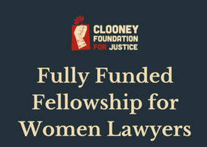 Clooney Foundation Fellowship Program