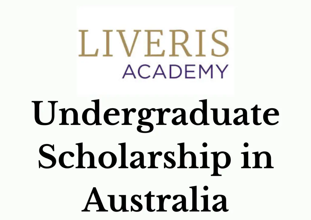 Liveris Academy Undergraduate Scholarship 2024