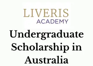 Liveris Academy Undergraduate Scholarship 2024