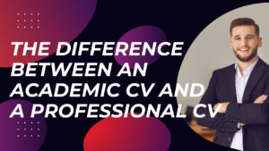 Differences Between an Academic CV and a Regular CV