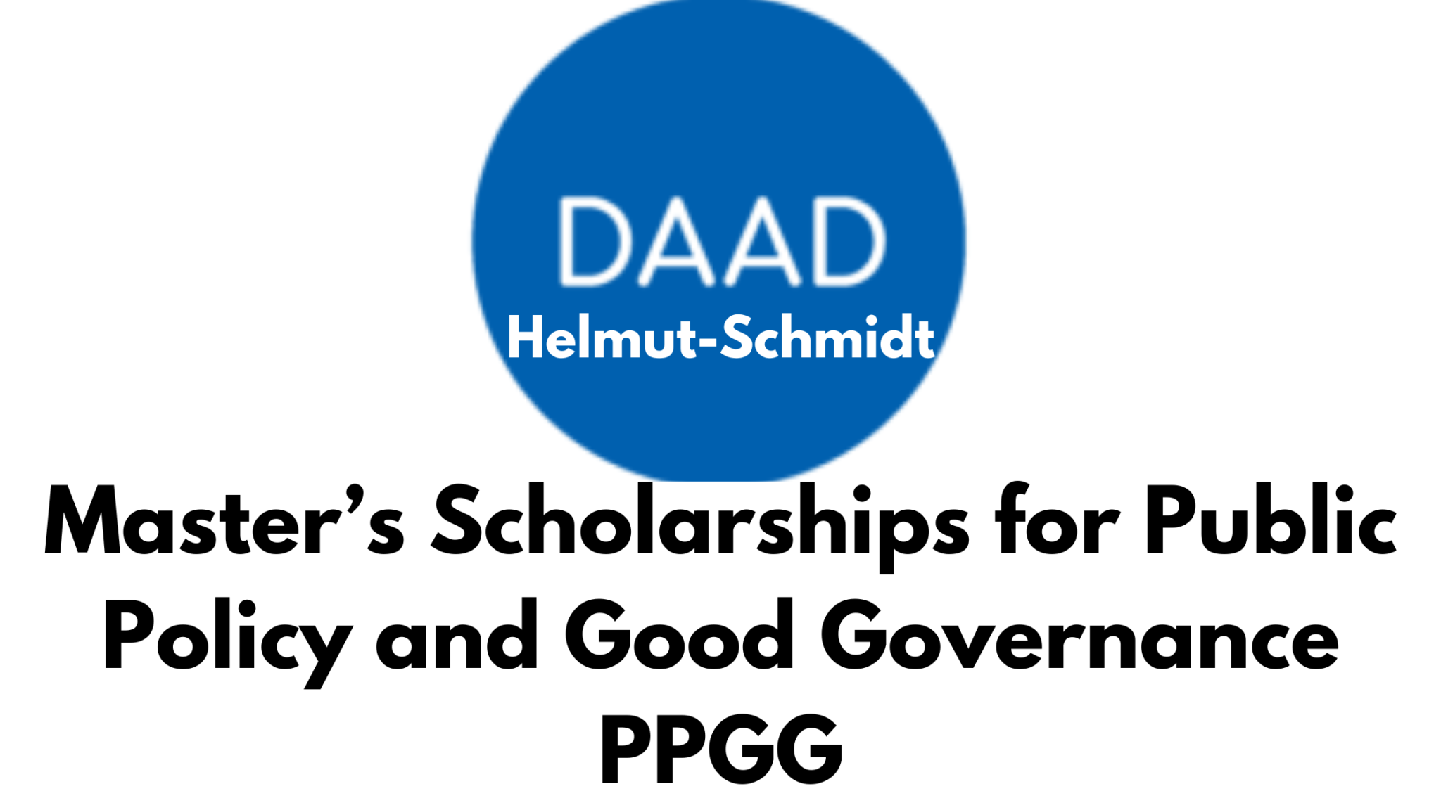 DAAD HelmutSchmidt Scholarship 2025 Master’s Scholarships For Public