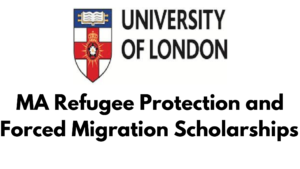 png 20240704 210048 0000 - University of London’s MA Refugee Protection and Forced Migration Studies Scholarships| Apply Now!