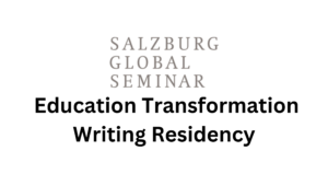 png 20240711 171936 0000 - The 2025 Salzburg Global Center for Education Transformation Writing Residency |Exciting Opportunity