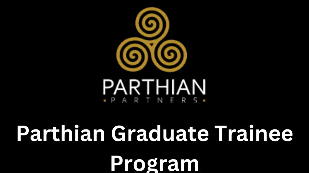 2 20240826 174423 0001 - Parthian Graduate Trainee Program 2025| Management & Tech Role for Young Nigerians 