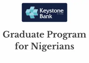 Keystone Bank Graduate Program for Nigerians