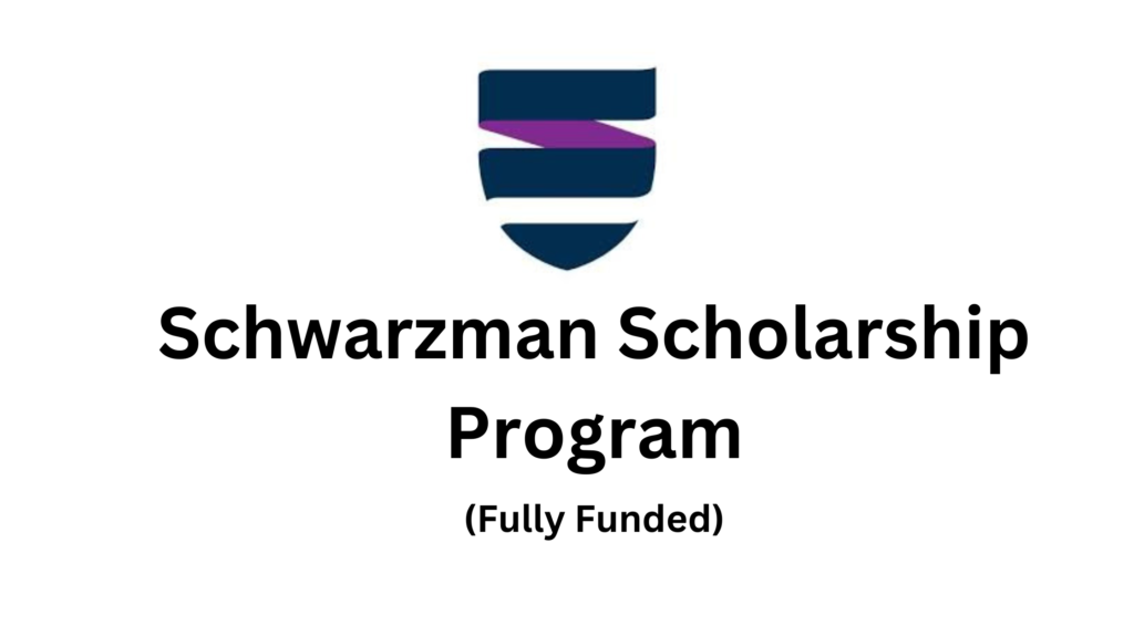 Schwarzman Scholarship Program 20240814 161907 0000 - Schwarzman Scholarship Program in China 2025 | Fully Funded