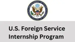 U.S. Foreign Service Internship 20240829 121109 0000 - PAID U.S. Foreign Service Internship Program| Apply Now!