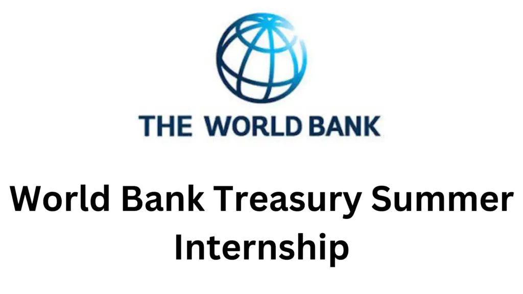 World Bank Treasury Summer Internship 20240830 100601 0000 - Applications Open for World Bank Treasury Summer Internship 2025|Apply Now!