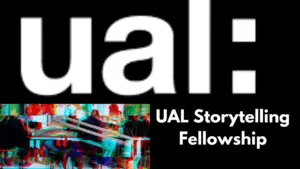 n UAL Storytelling Fellowship 20242025 20240814 170822 0000 - University of the Arts London| UAL Storytelling Fellowship 2024/2025