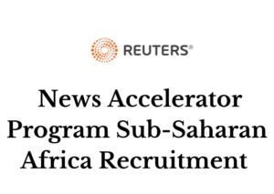 1000432382 - Reuters News Accelerator Program 2024 Sub-Saharan Africa Recruitment: Apply Now!