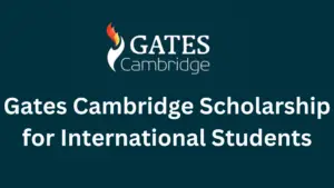 2 20240910 131439 0001 - Gates Cambridge Scholarship 2025 for International Students to Study in the UK (Fully-funded)