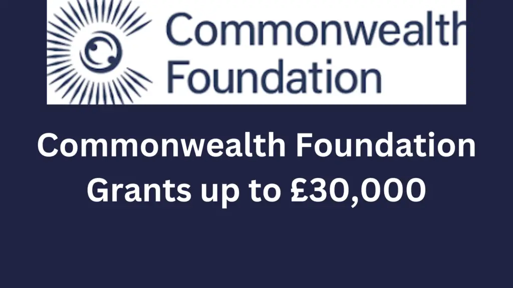 2 20240918 213919 0001 - The Commonwealth Foundation Grants for Civil Society Projects 2024-2025 call is open for Applications| up to £30,000