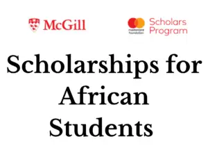 McGill University MasterCard Foundation Scholarships