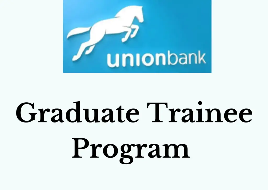 Union Bank Graduate Trainee Program 2024