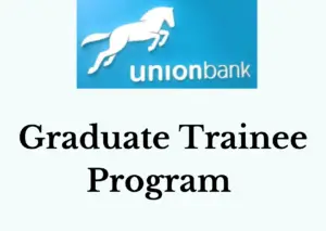 Union Bank Graduate Trainee Program 2024