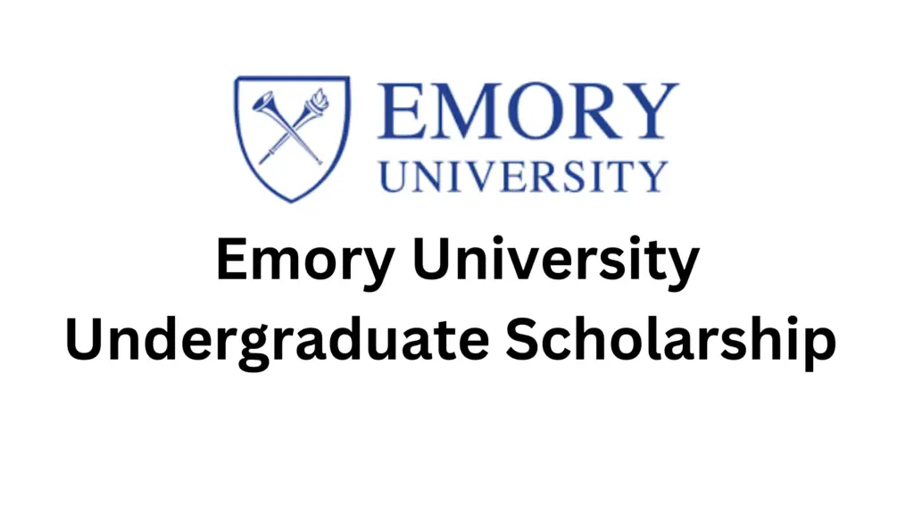 Emory University Undergraduate Scholarship 20240919 184423 0000 - Emory University Undergraduate Scholarship 2025 – 2026 for International Students