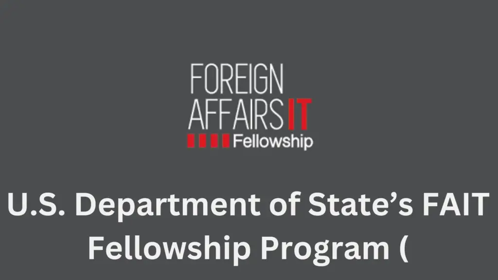 U.S. Department of States FAIT Fellowship Program 20240917 175031 0000 - U.S. Department of State’s FAIT Fellowship Program 2025|Fully-funded