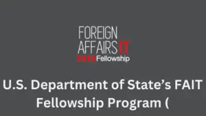 U.S. Department of States FAIT Fellowship Program 20240917 175031 0000 - U.S. Department of State’s FAIT Fellowship Program 2025|Fully-funded