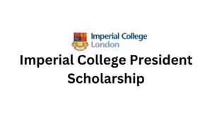 Untitled design 20240920 154146 0000 - Imperial College President Scholarship 2025|Fully Funded