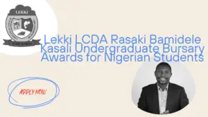 1000454690 - Lekki LCDA Rasaki Bamidele Kasali Undergraduate Bursary Awards 2024 for Nigerian Students