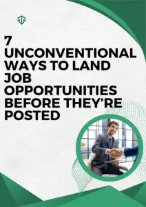 1000470263 - Land Job Opportunities: 7 Ways to Land Them Before They're Posted