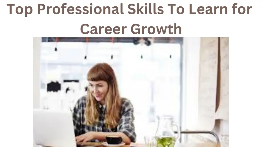 1 20241021 223843 0000 - Top Professional Skills to Learn for Career Growth