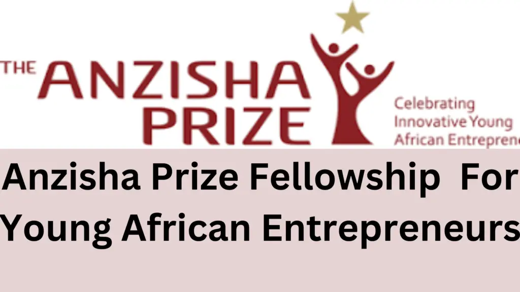 2 20241009 163140 0001 - Anzisha Prize Fellowship 2025 For Young African Entrepreneurs ( Up to $140,000)