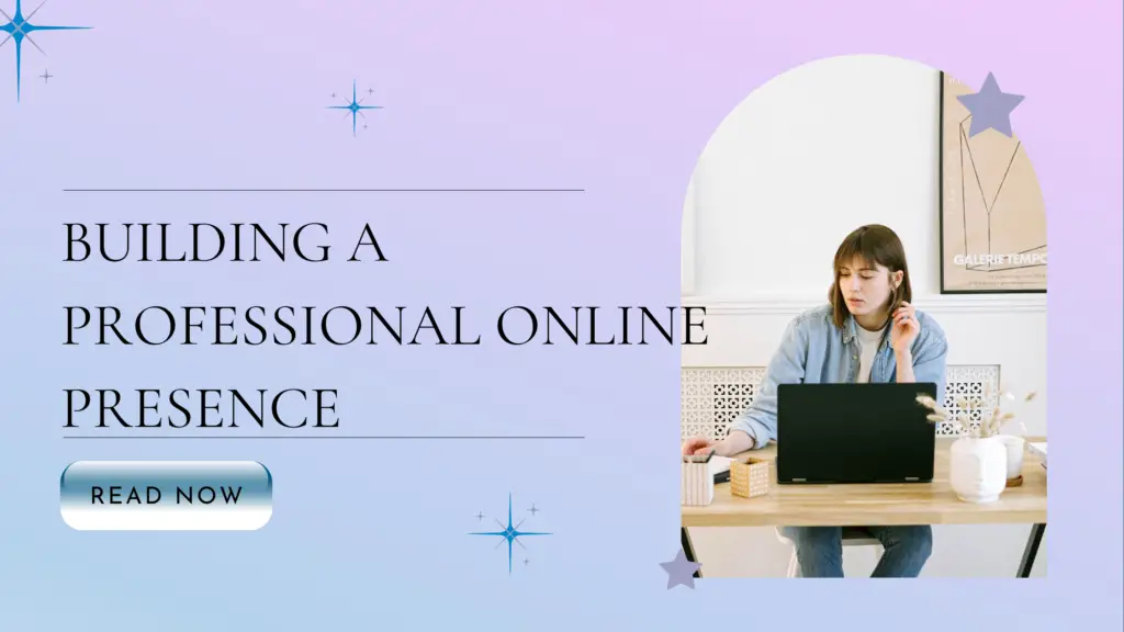 2 20241021 223843 0001 - Building a Professional Online Presence | A Step-by-Step Guide for Success