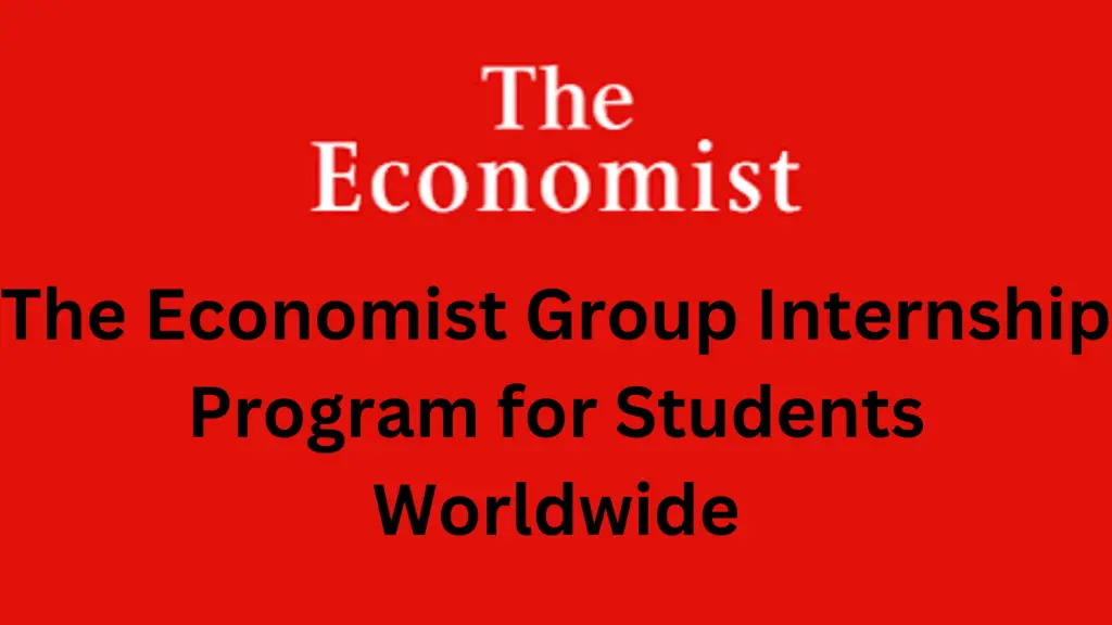 2 20241030 224434 0001 - The Economist Group Internship Program 2024 for Students Worldwide