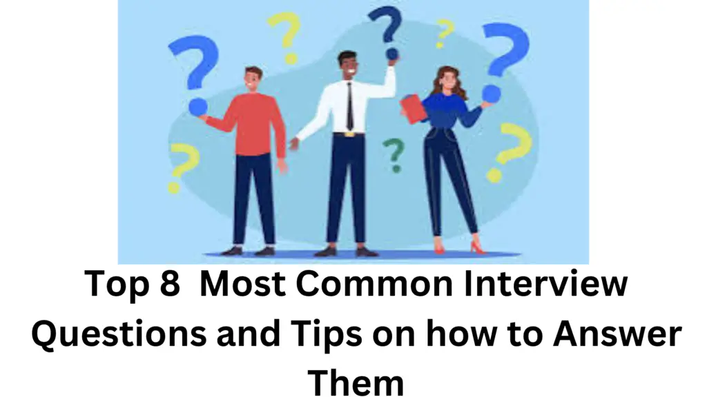 Add a heading 20241006 193453 0000 - Top 8  Most Common Interview Questions and Tips on how to Answer Them