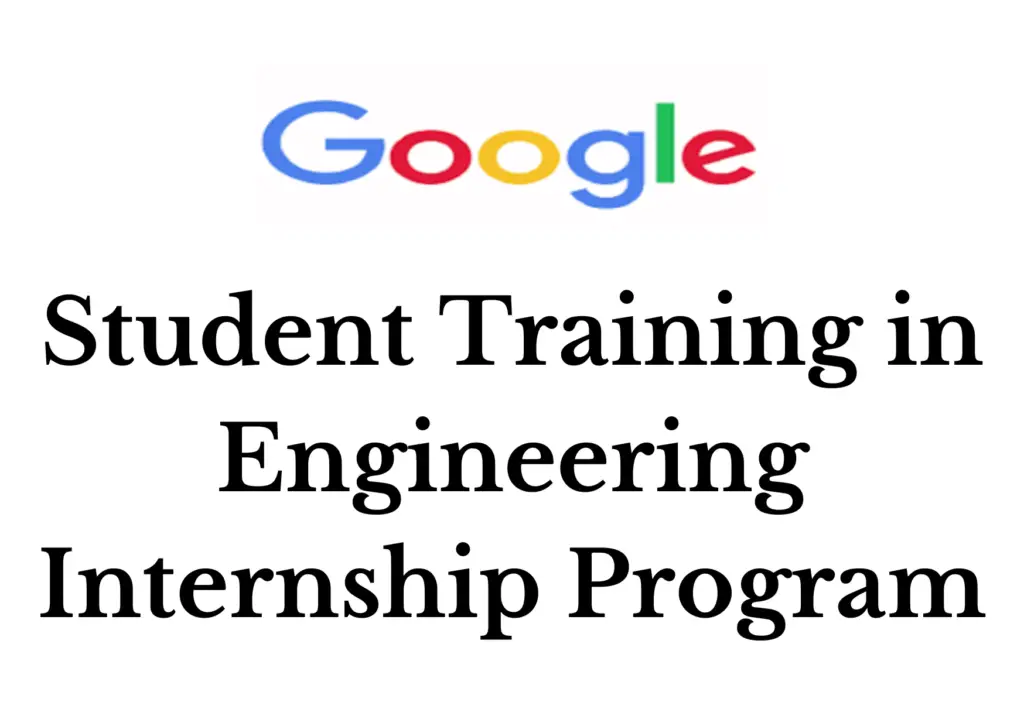 Google Student Training in Engineering Program (STEP) Internship 2025