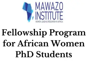 Mawazo Fellowship Program 2025 for African Women PhD Students