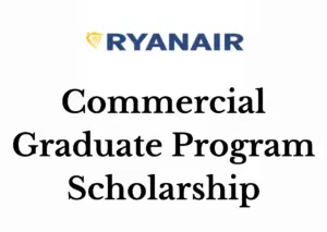 Ryanair Commercial Graduate Program Scholarship in Ireland 2025