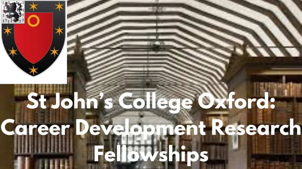 St Johns College Oxford Career Development Research Fellowships 20241003 163426 0000 - St John’s College Oxford: Career Development Research Fellowships 2024/25 Fully Funded 