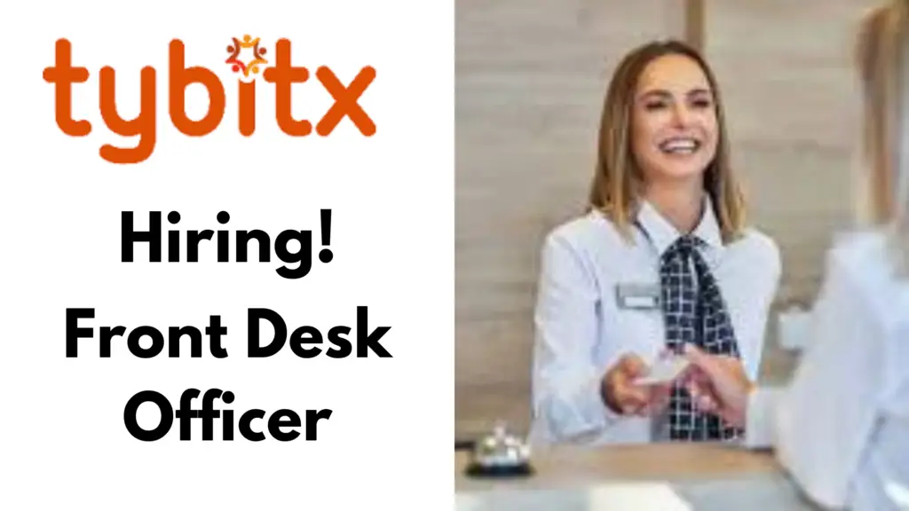 Tybitx Services International Limited 20241002 123613 0000 - Job Opportunity: Front Desk Officer at Tybitx Services International Limited, Lagos Nigeria 