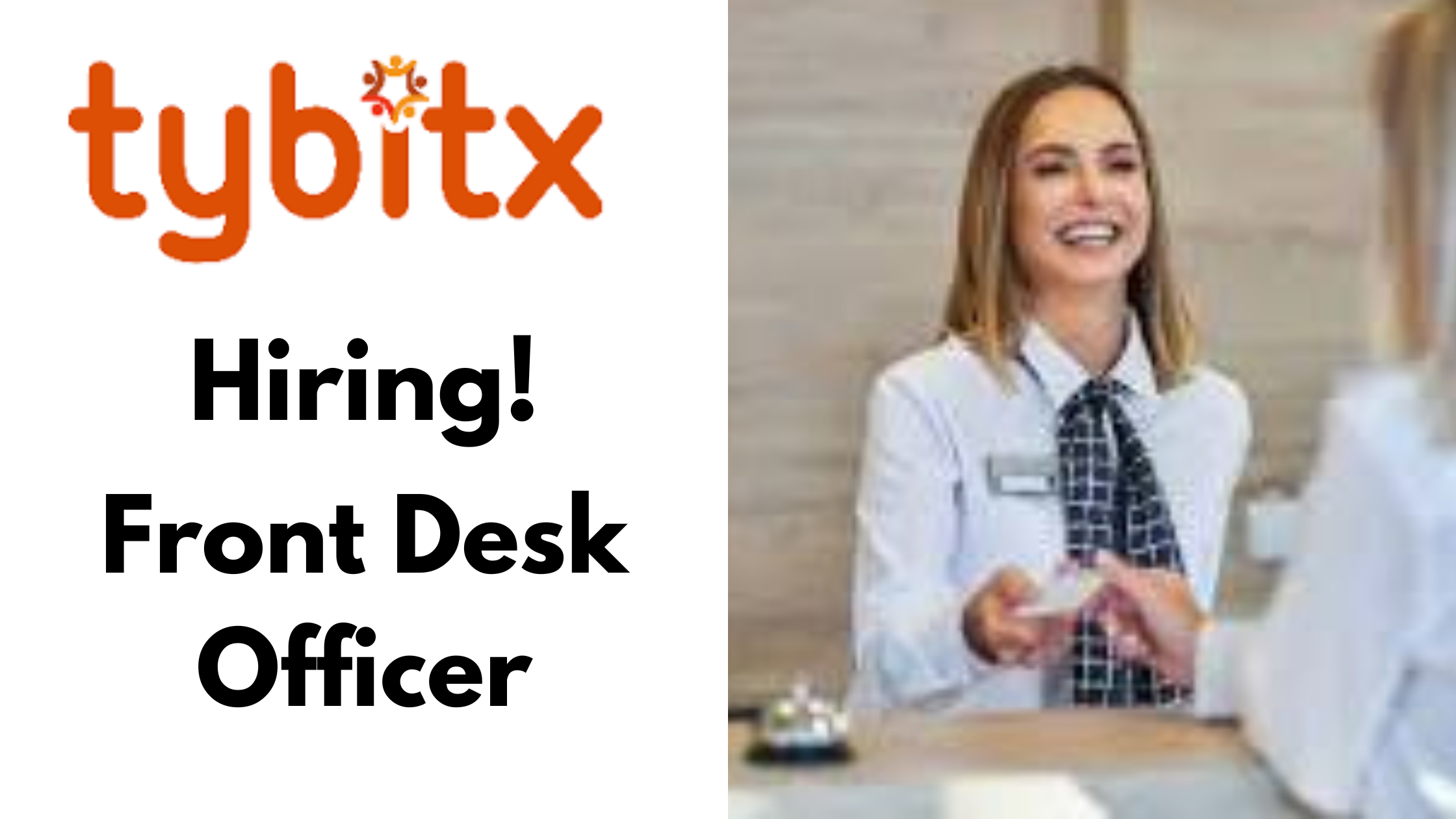 Front Desk Officer at Tybitx
