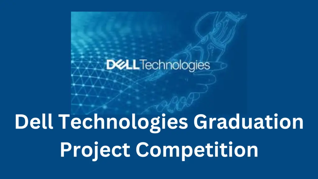 1 20241104 212849 0000 - Dell Technologies Graduation Project Competition | $12,000 Prizes