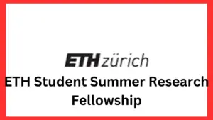 1 20241107 142949 0000 - ETH Student Summer Research Fellowship 2025 in Switzerland