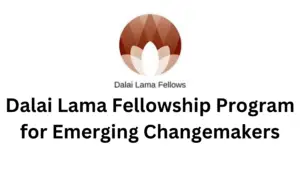 2 20241105 195907 0001 - Dalai Lama Fellowship Program 2025 for Emerging Changemakers