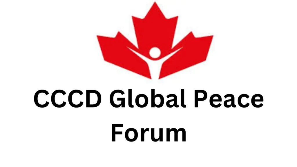 2 20241127 210500 0001 - Application Opening| CCCD Global Peace Forum 2025 in Canada