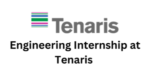 3 20241107 142949 0002 - Exciting Opportunity: Engineering Internship at Tenaris 2024