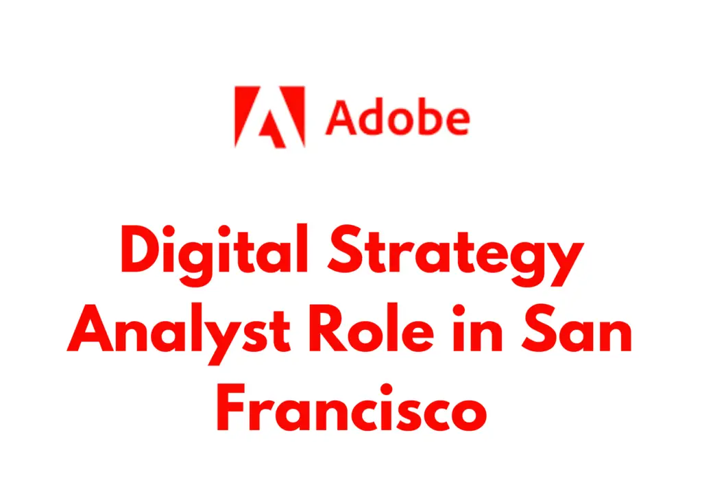 Digital Strategy Analyst Role at Adobe in San Francisco 2025