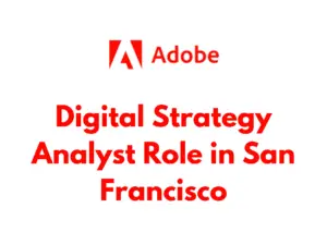 Digital Strategy Analyst Role at Adobe in San Francisco 2025