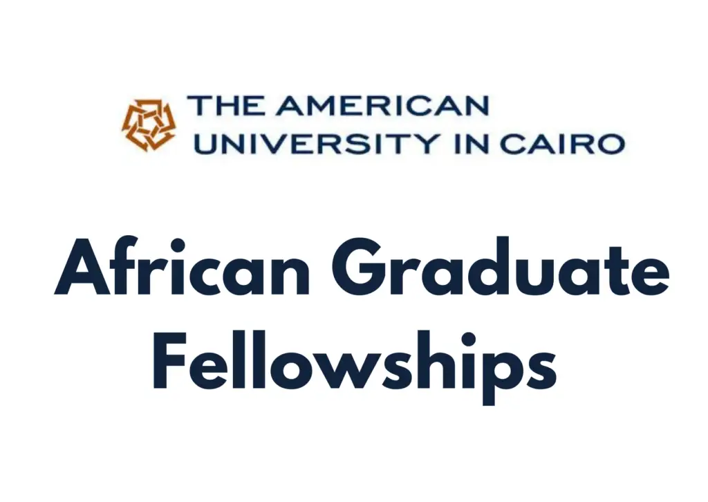 The American University in Cairo (AUC) African Graduate Fellowships