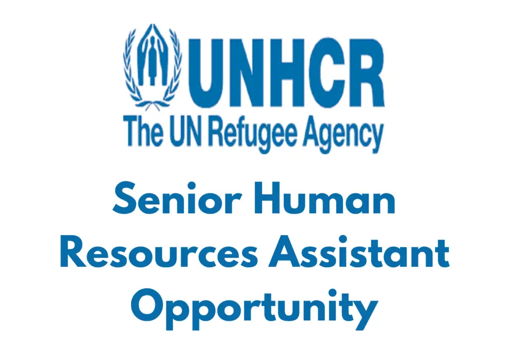 Senior Human Resources Assistant Opportunity 2025 with UNHCR