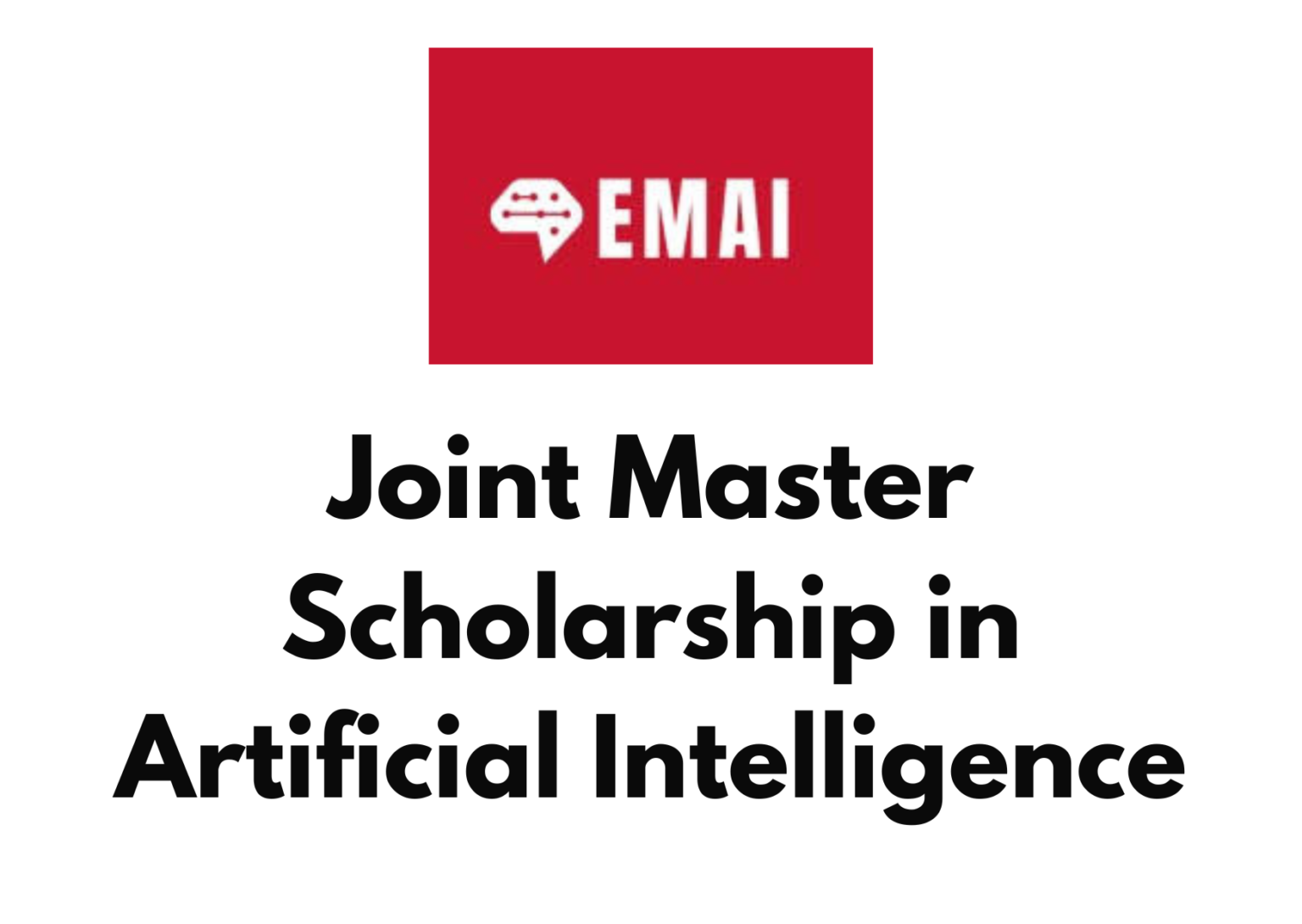 Erasmus Mundus Joint Master Scholarship In Artificial Intelligence