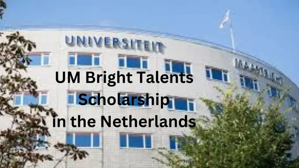 2 20241230 190350 0001 - Apply Now: UM Bright Talents Scholarship in the Netherlands 2025