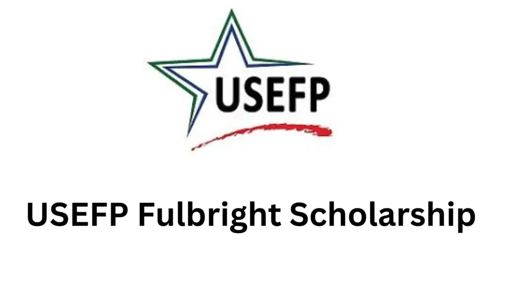 3 20241203 194320 0002 - Fully Funded USEFP Fulbright Scholarship 2026 in the United States