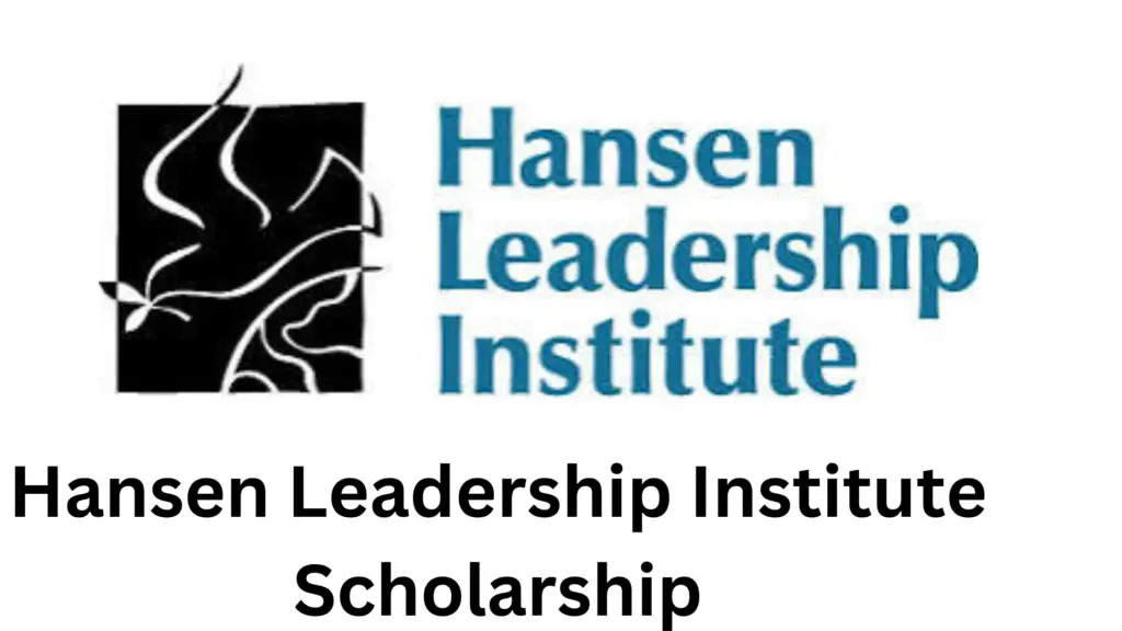 3 20241205 201112 0002 - Hansen Leadership Institute Scholarship (HLI) in USA 2025 | Fully Funded