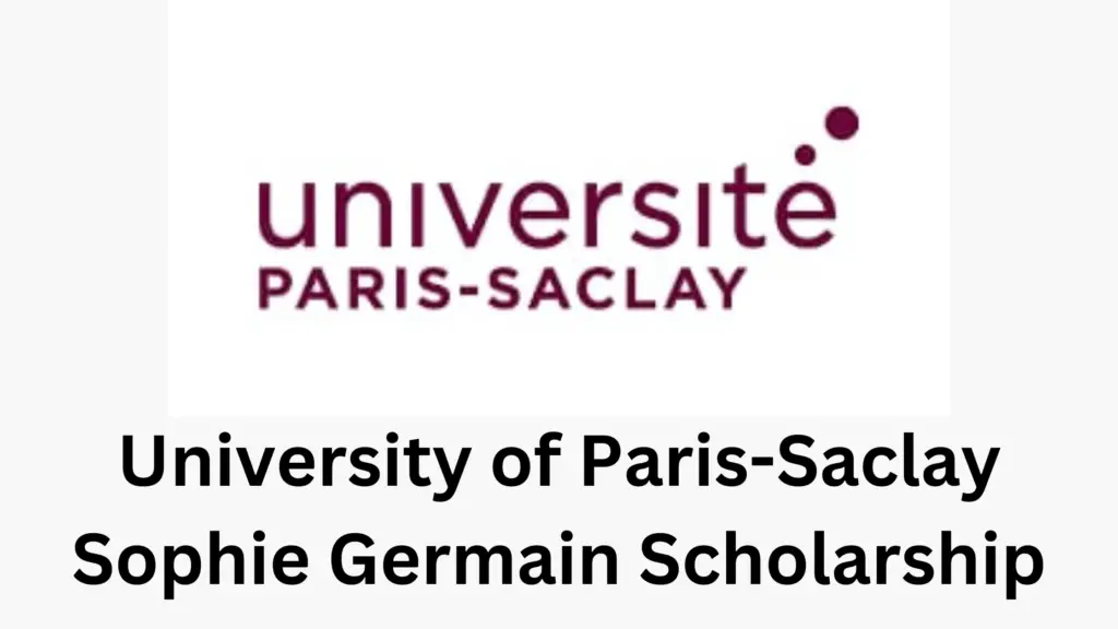 3 20241212 205923 0002 - University of Paris-Saclay Sophie Germain Scholarship in France 2025 | Fully Funded